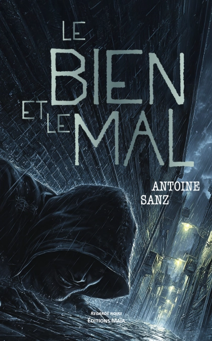 LE BIEN ET LE MAL