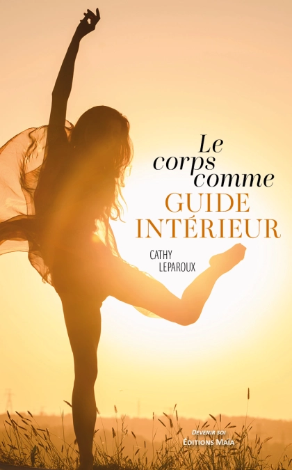 Le corps comme guide intérieur