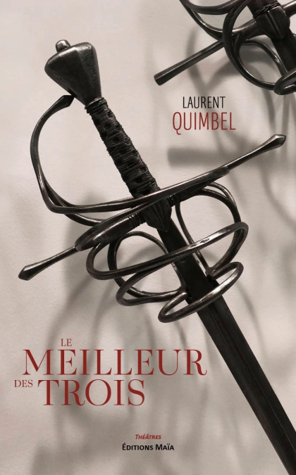 LE MEILLEUR DES TROIS (Laurent QUIMBEL)