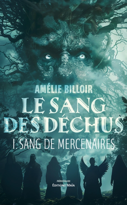 Le Sang des Déchus - Tome 1 : Sang de Mercenaires