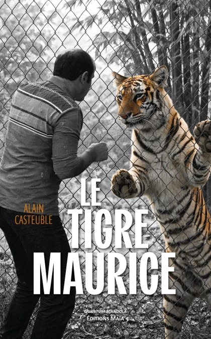 Le tigre Maurice (Alain CASTEUBLE)