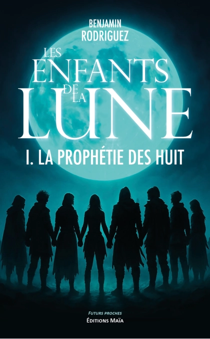 Les Enfants de la Lune : La prophétie des huit