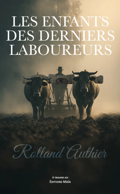 Les enfants des derniers laboureurs