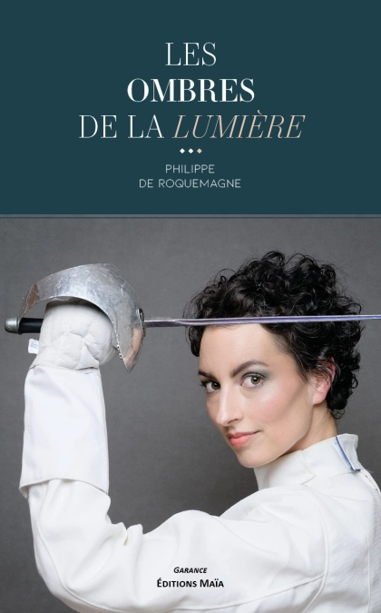 Les Ombres de la lumière - Philippe de Roquemagne