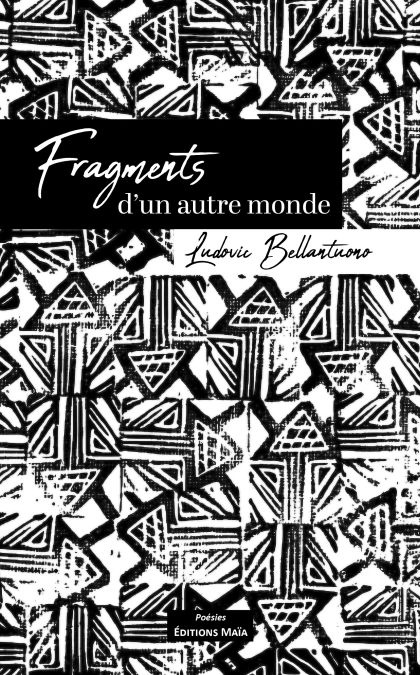 FRAGMENTS d’un autre monde