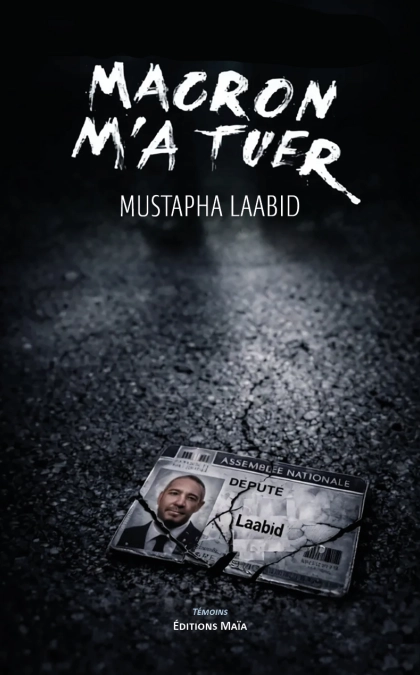 Macron m’a tuer (Mustapha LAABID)