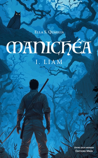 Manichéa - I. Liam