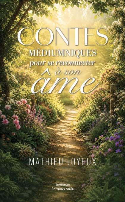 Contes médiumniques pour se reconnecter à son âme
