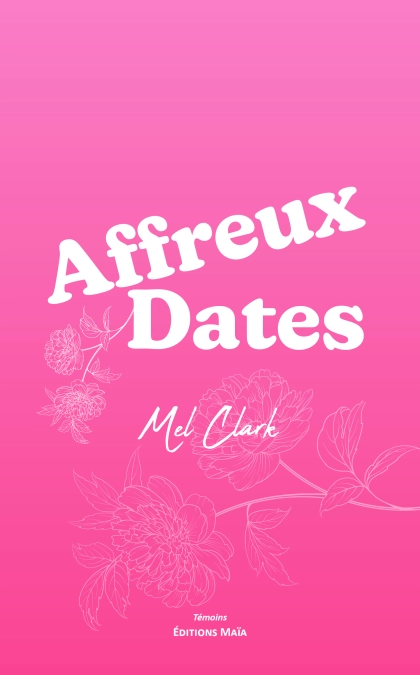 Affreux Dates