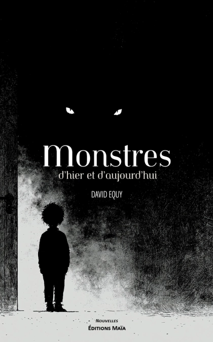 MONSTRES D’HIER ET D’AUJOURD’HUI
