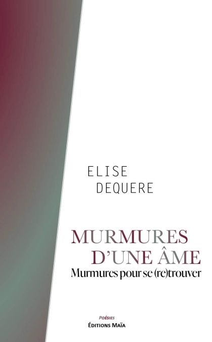 Murmures d’une âme (Elise DEQUERE)