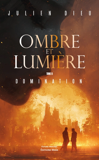 Ombre et lumière tome II domination