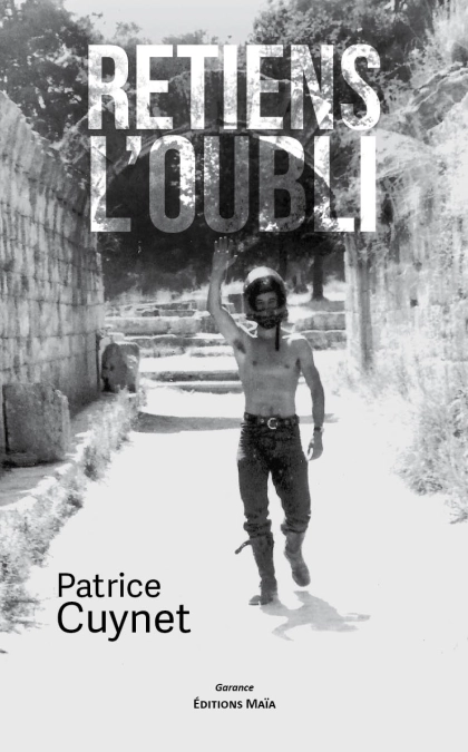 RETIENS L’OUBLI
