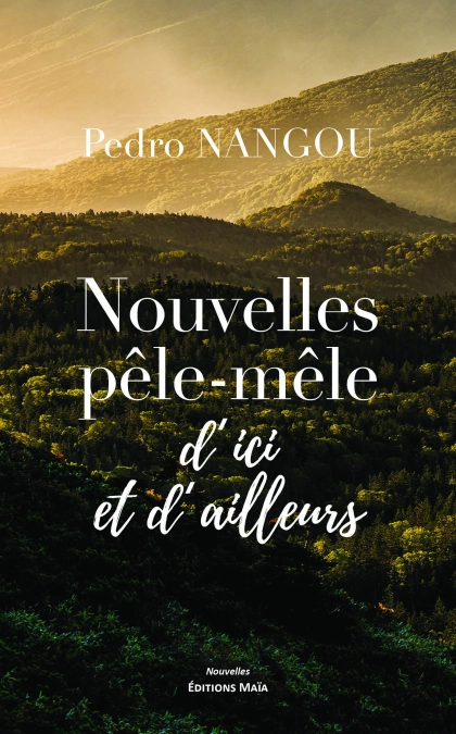 Nouvelles pêle mêle d’ici et d’ailleurs