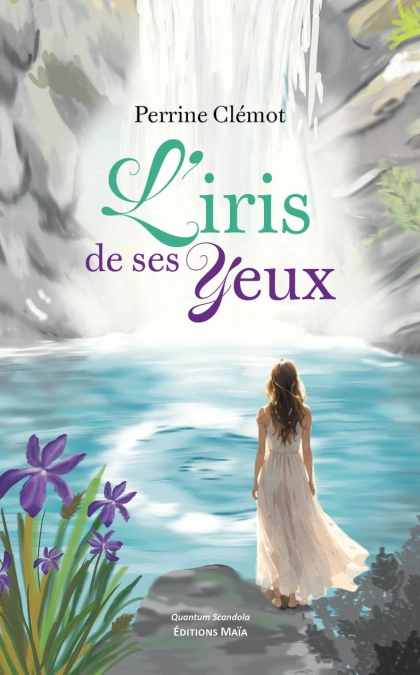 L’Iris de ses yeux