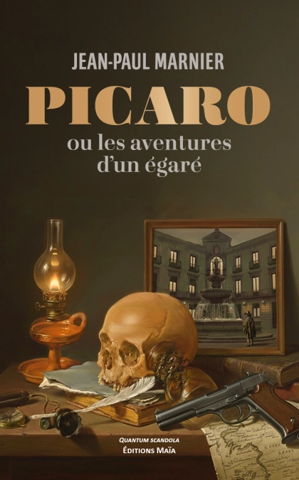 Picaro ou les aventures d’un égaré (Jean-Paul Marnier)