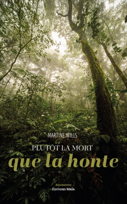 Plutôt la mort que la honte (Martine Wills)