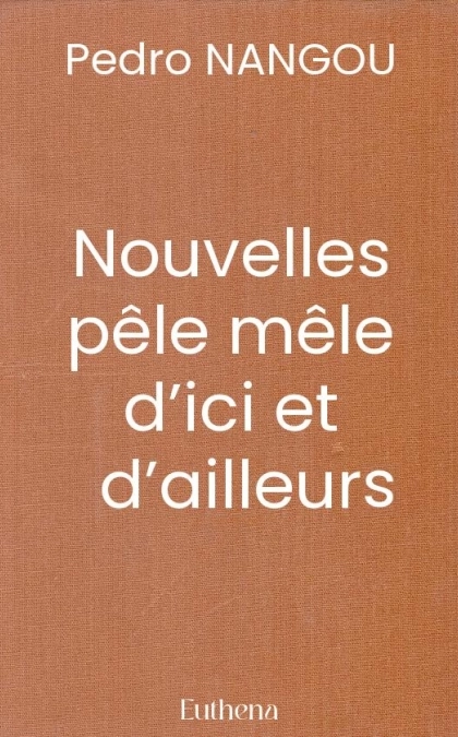 Nouvelles pêle mêle d’ici et d’ailleurs