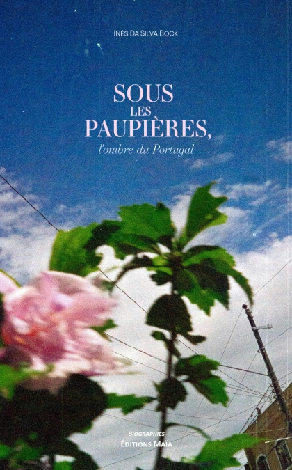 Sous les paupières, l’ombre du Portugal