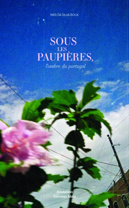 Sous les paupières, l’ombre du Portugal