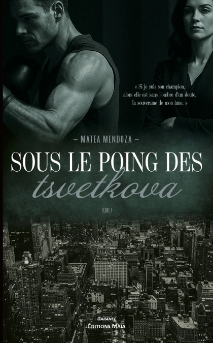 Sous le poing des Tsvetkova – Tome 1
