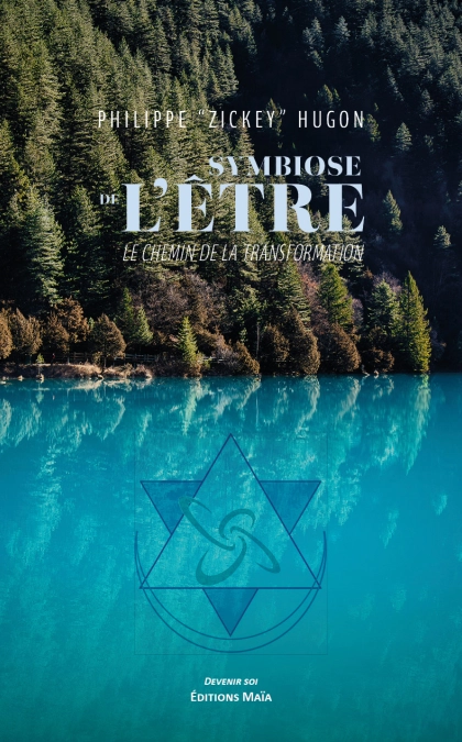 Symbiose de l’Être « le chemin de la transformation »