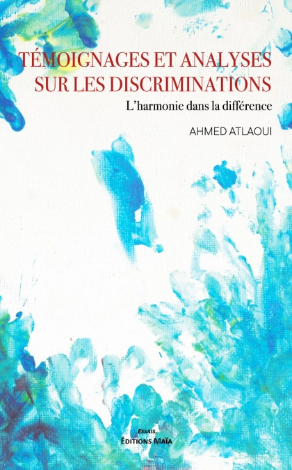 Témoignages et Analyses sur les discriminations - L’harmonie dans la différence