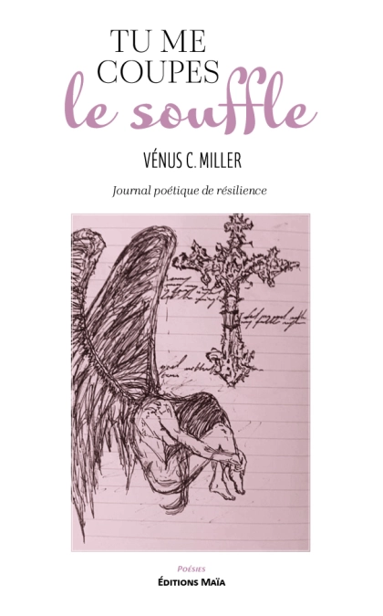 TU ME COUPES LE SOUFFLE (Vénus C. Miller)
