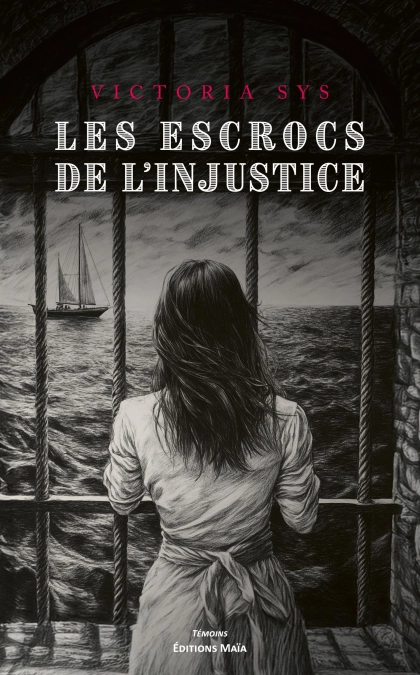 Les Escrocs de l'injustice - Victoria Sys
