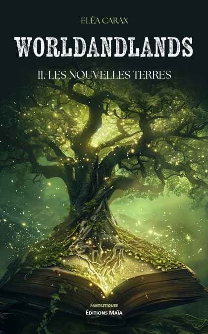 Worldandlands Tome 2 Les Nouvelles Terres