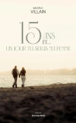 15 ans et... Un jour tu seras ma femme