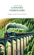 L'odyssée ferroviaire - Florian Vassal
