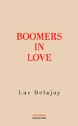 Boomers in love - Luc Delajoy