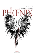 Le phœnix - Meggan Transon-Lacanal
