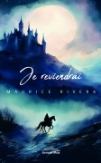 Je reviendrai - Maurice Rivera