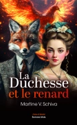 La duchesse et le renard - Martine V. Schiva