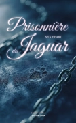 Prisonnière du jaguar (Nyx Heart)