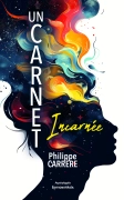 Un carnet, Incarnée - Philippe Carrère