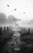 Même les mains vides (Ana de Castro)