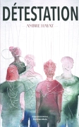 Détestation (Ambre Hayat)