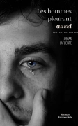 Les hommes pleurent aussi (Oscar Lafuente)