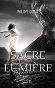 Le sacre de la lumière (Philippe GOMAR)