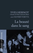 La beauté dans le sang (Yves Hernot avec Olivier Vojetta)