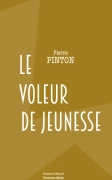 Le voleur de Jeunesse (Pierre PINTON)