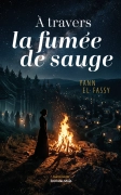 À travers la fumée de sauge