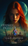 ODYSSÉE FILIALE - TALISMAN VITAL (Alain ROUSSEAU)