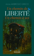 Un chemin de liberté - Un chemin à soi (Anna AMBROSIO)