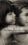 Apakabar, le Cannibale au Coeur Tendre (Jean LAPEGUE)