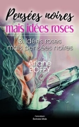 Pensées noires mais idées roses - tome 3 : idées roses mais pensées noires