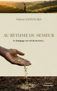 AU RYTHME DU SEMEUR